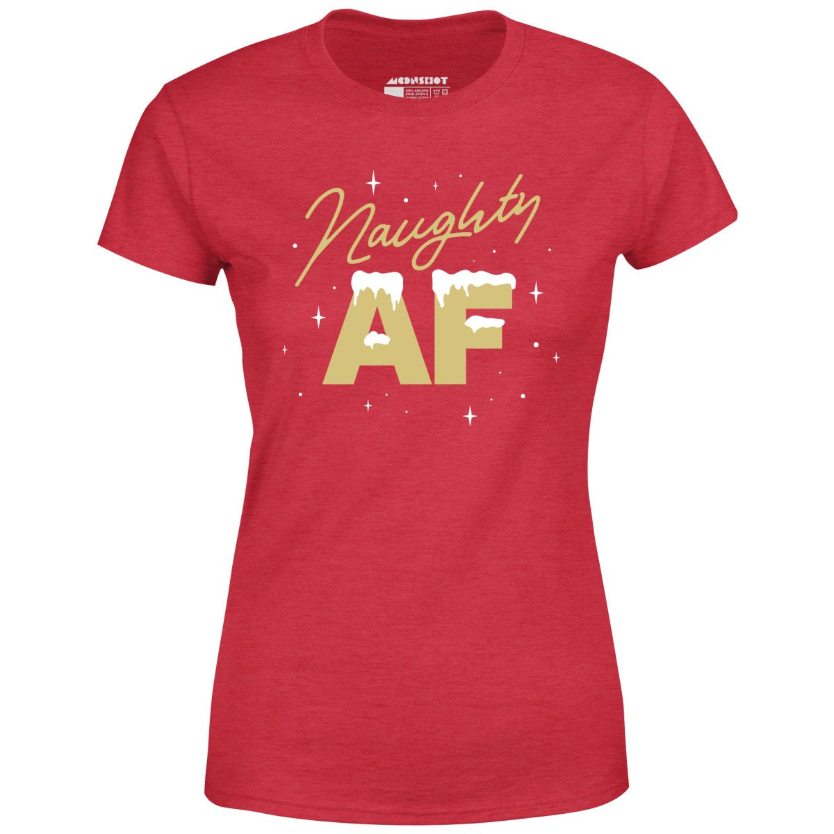 Naughty AF - Women's T-Shirt