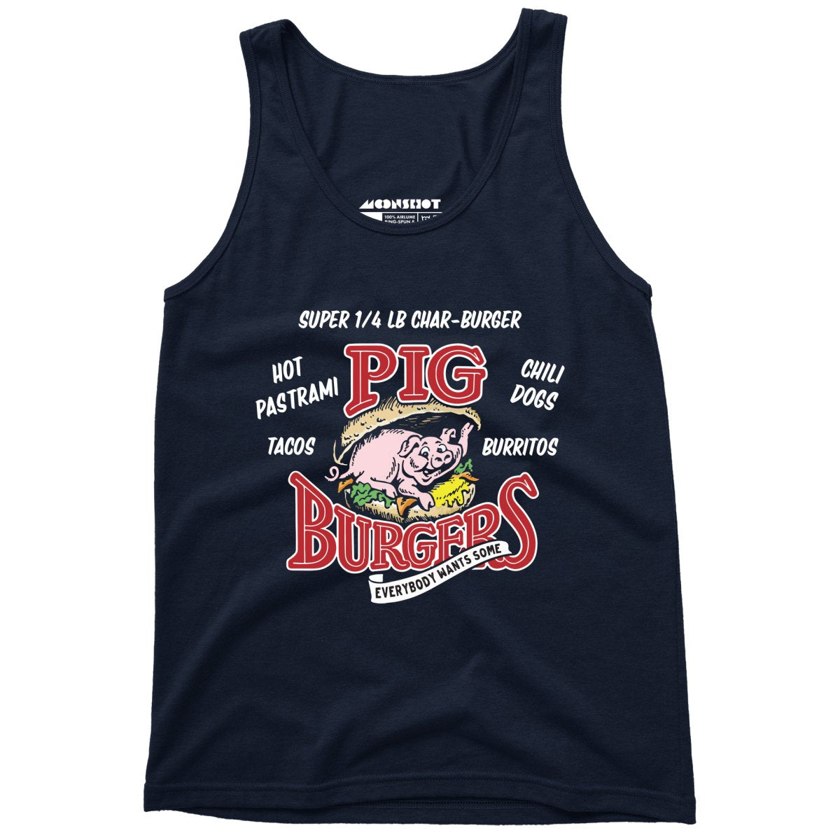 Pig Burgers - Everybody Wants Some - Unisex Tank Top