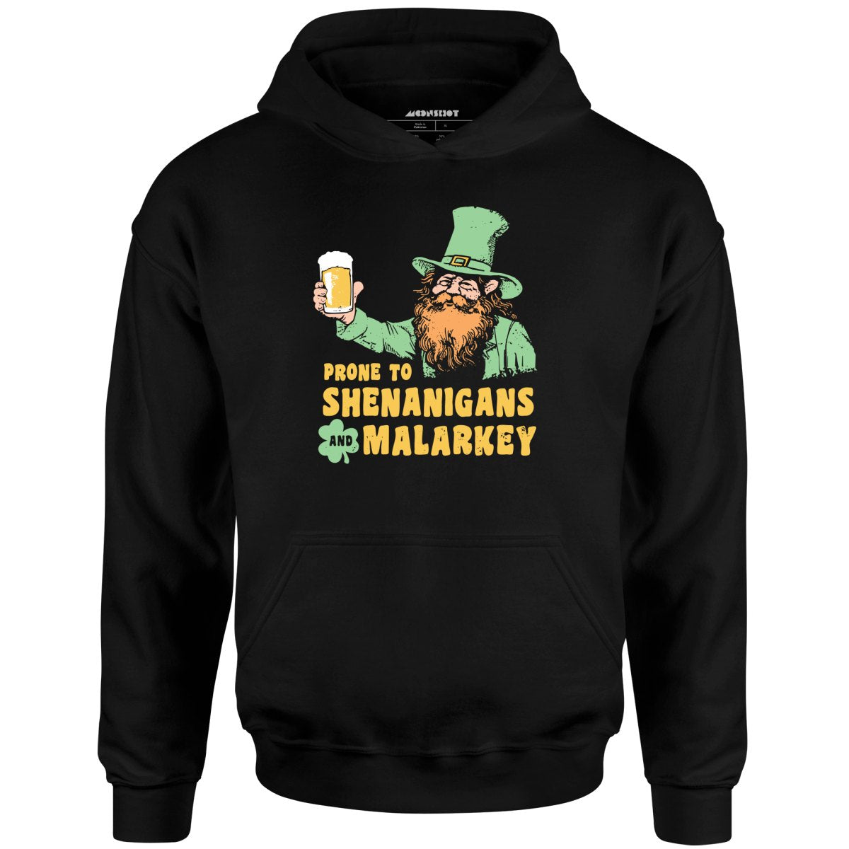 Prone to Shenanigans and Malarkey - Unisex Hoodie