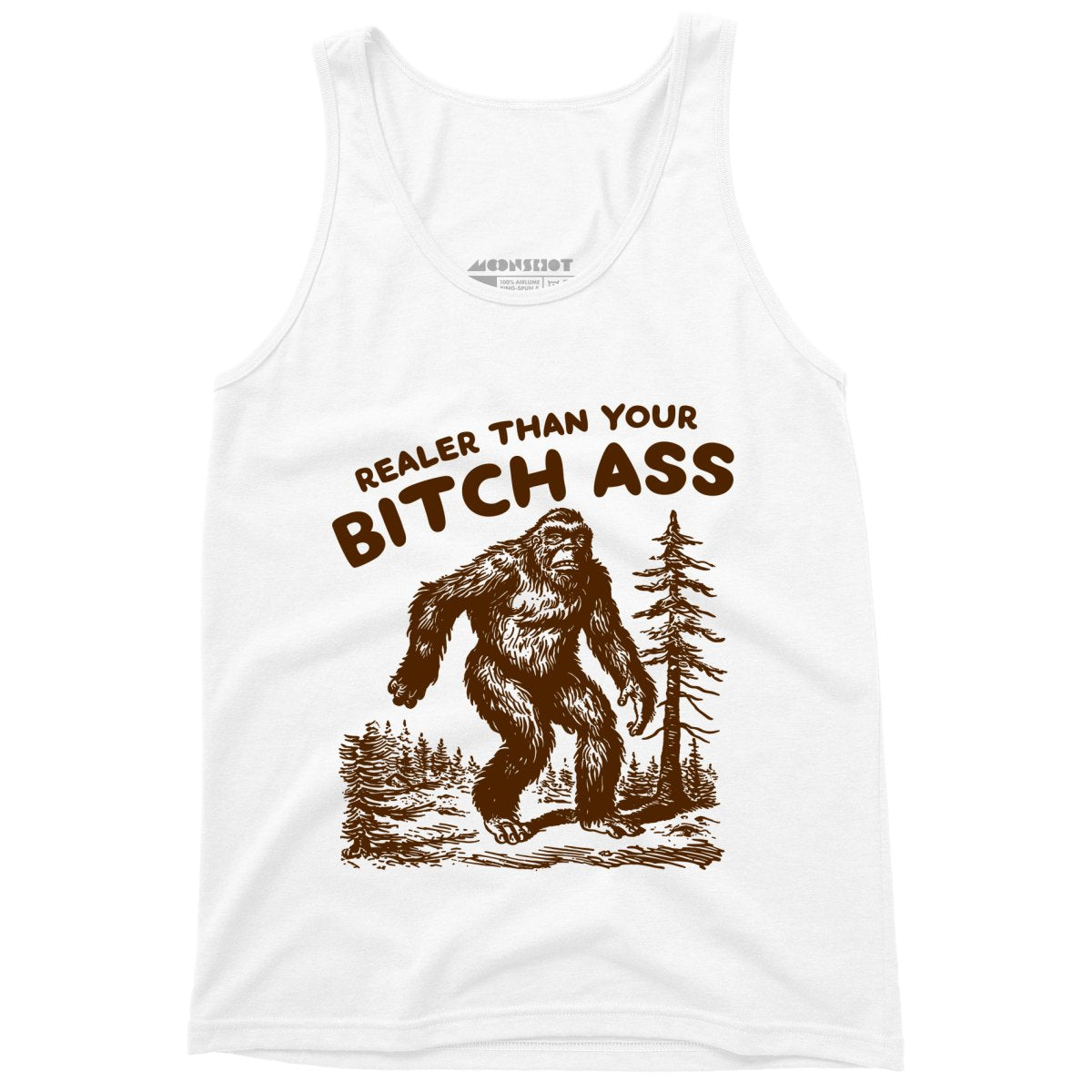 Realer Than Your Bitch Ass - Unisex Tank Top