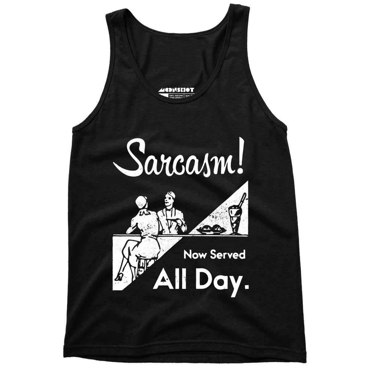 Sarcasm Now Served All Day - Unisex Tank Top