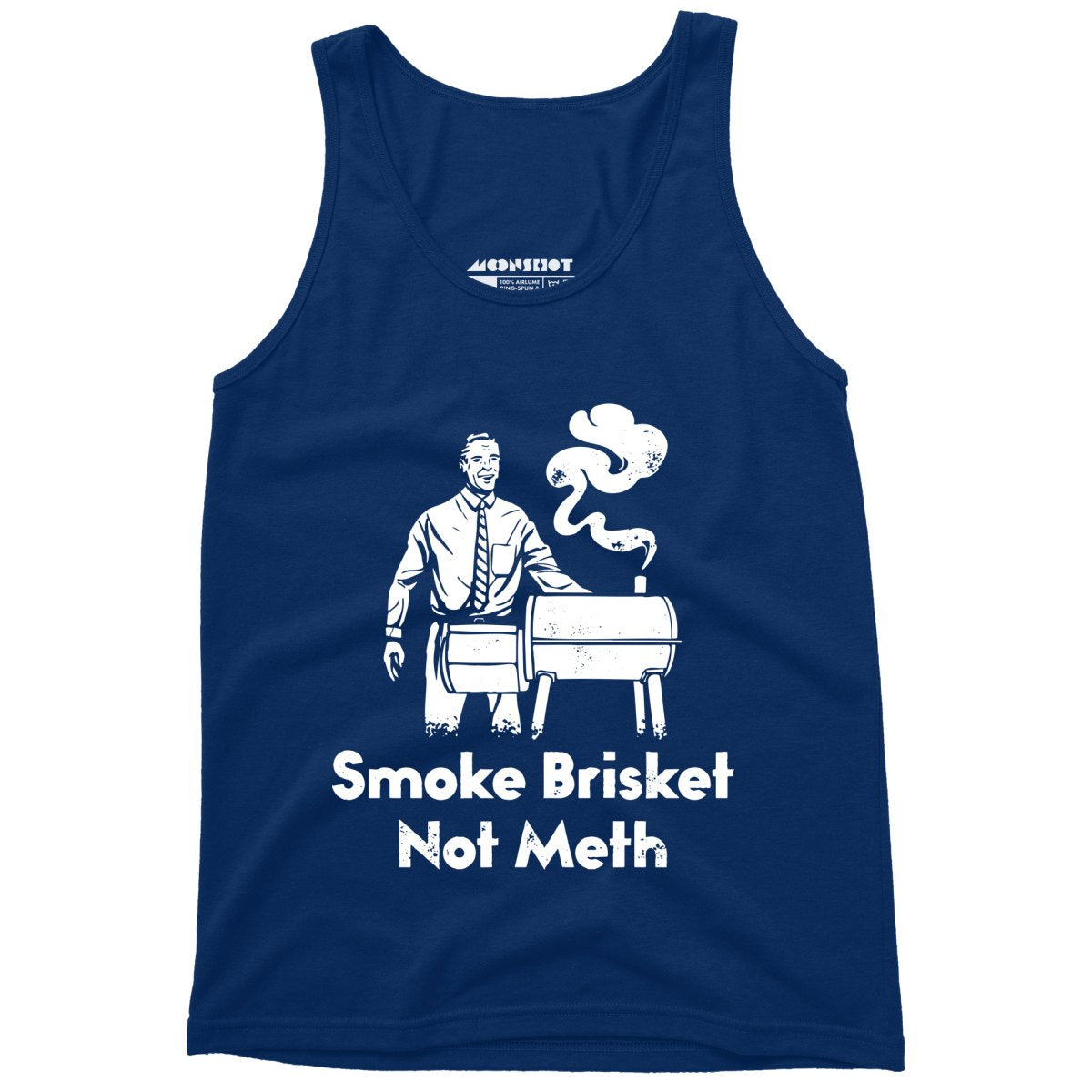 Smoke Brisket Not Meth - Unisex Tank Top