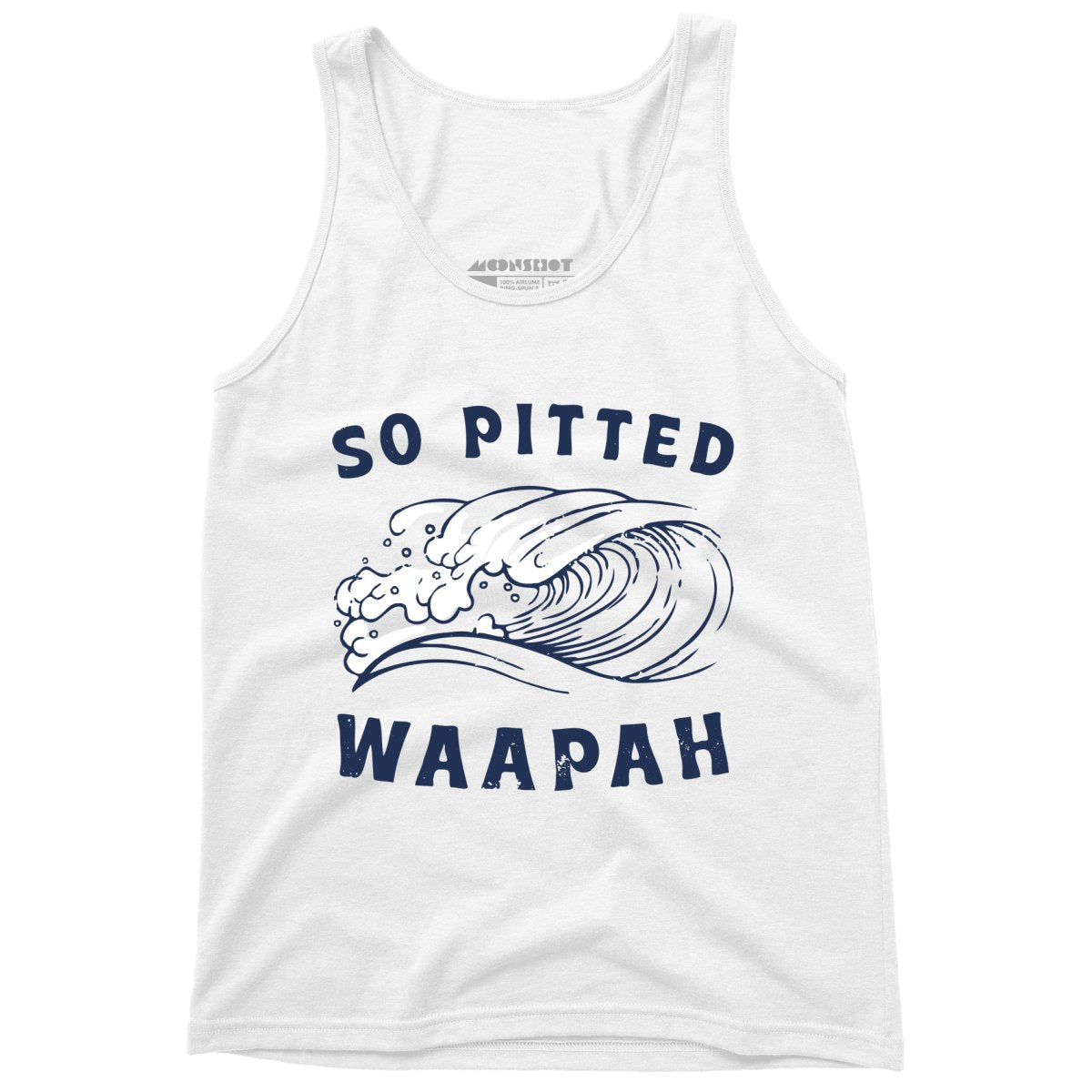 So Pitted - Unisex Tank Top