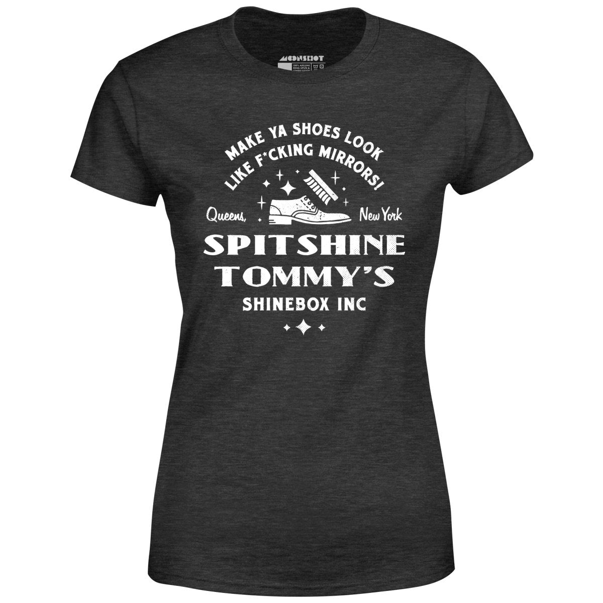 Spitshine Tommy's Shinebox Inc. - Women's T-Shirt