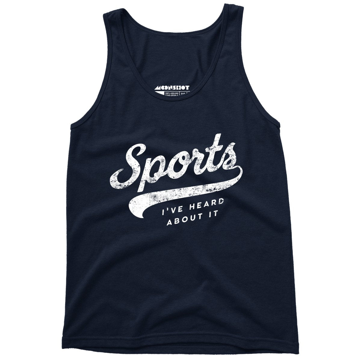 Sports - I've Heard About It - Unisex Tank Top