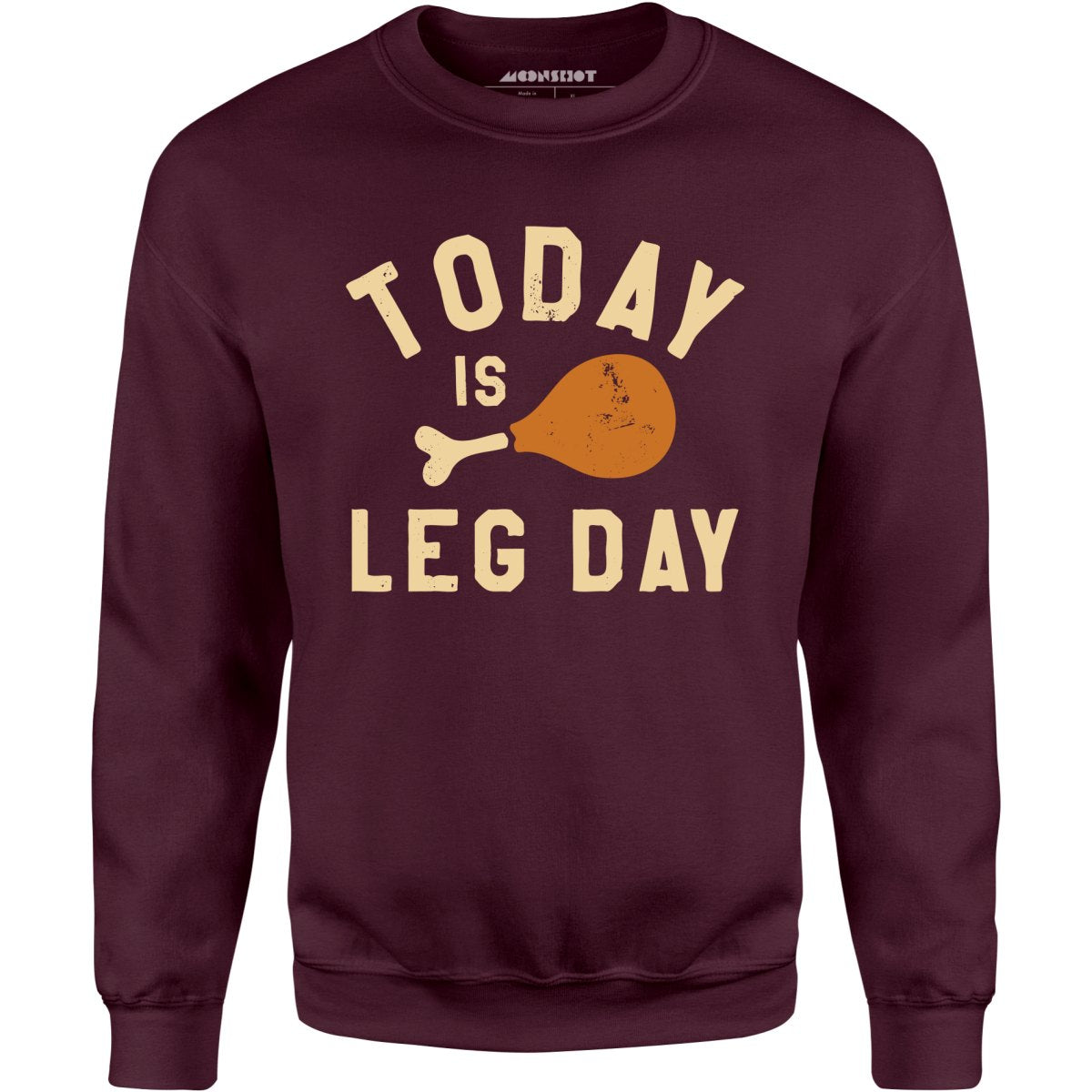 Today is Leg Day - Unisex Sweatshirt