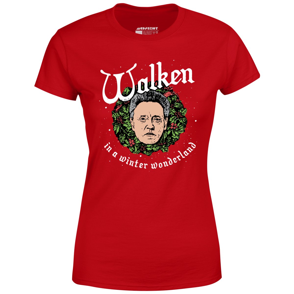 Walken in a Winter Wonderland - Women's T-Shirt